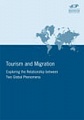 Tourism and Migration: Exploring the Relationship between Two Global Phenomena