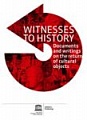 Witnesses to History. Documents and writings on the return of cultural objects