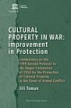 Cultural Property in War: Improvement in Protection