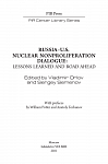 Russia-U.S. Nuclear Nonproliferation Dialogue: Lessons Learned and Road Ahead