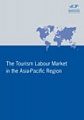 The Tourism Labour Market in the Asia-Pacific Region