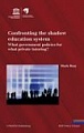Confronting the Shadow Education System. What government policies for what private tutoring?